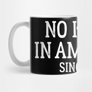 No Kings in America Since 1776 – Patriotic 4th of July Mug